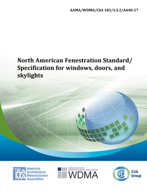 The 2017 edition of AAMA/WDMA/CSA 101/I.S.2/A440, NAFS — North American Fenestration Standard/Specification for windows, doors, and skylights (NAFS) has received final approval and is now available. This standard is the result of a multi-year effort by the American Architectural Manufacturers Association (AAMA), Canadian Standards Association (CSA) and Window & Door Manufacturers Association (WDMA). The updated 2017 standard replaces the 2011 edition of the joint standard.
