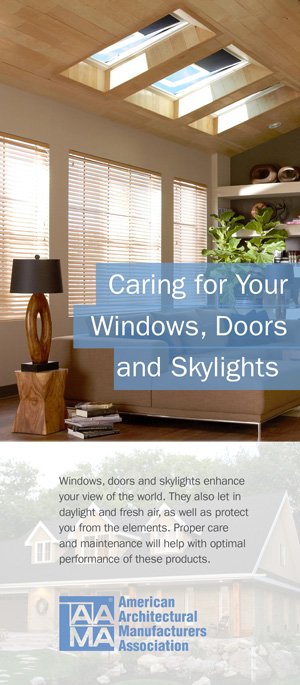 AAMA offers brochure on "Caring for Your Windows, Doors and Skylights"