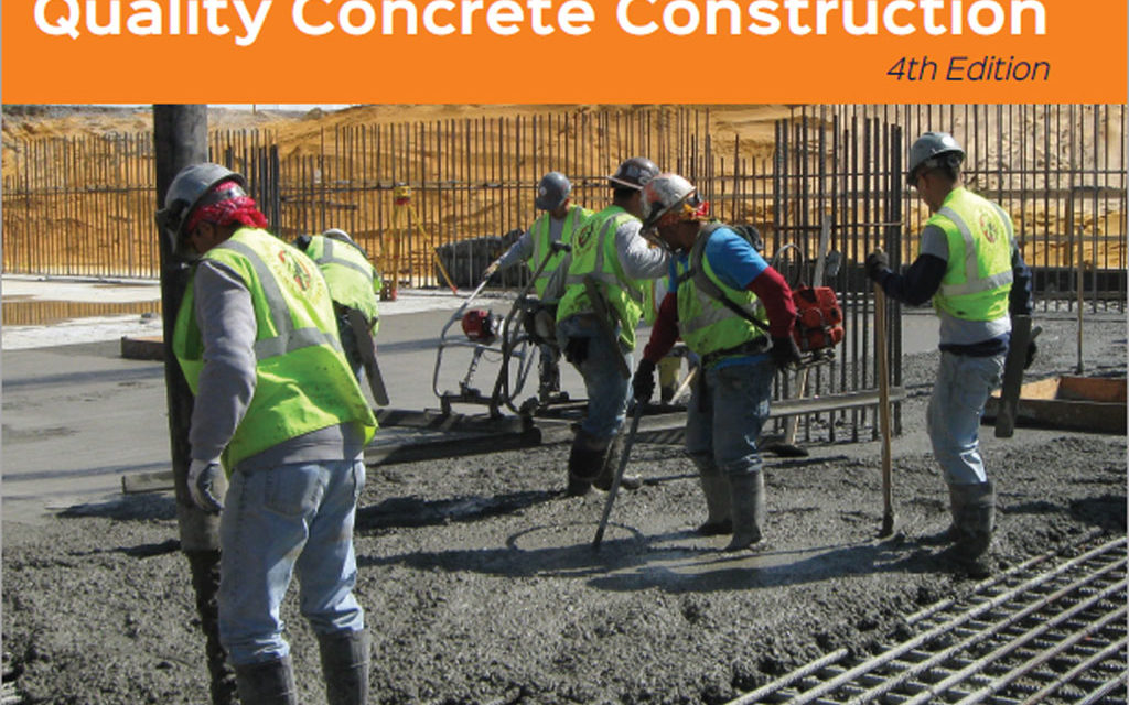 Fourth edition of the Contractor’s Guide to Quality Concrete Construction is now available