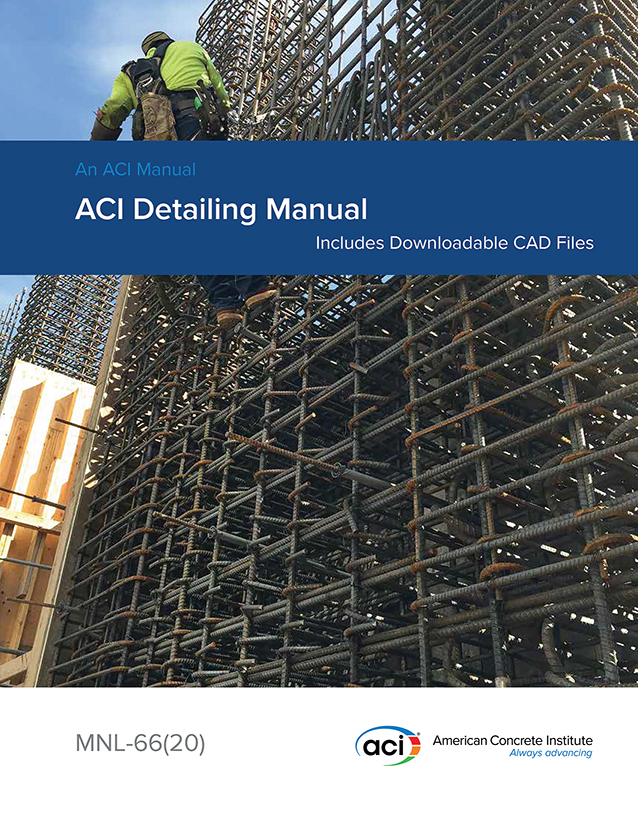 ACI releases new concrete Detailing Manual including downloadable CAD